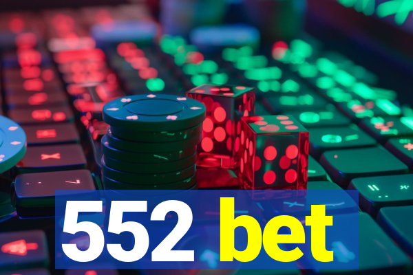 552 bet